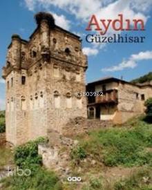  Aydın Güzelhisar | Kolektif | Filiz Özdem | Ali KonyalıTarkan Kutlu | Yapı Kredi Yayınları ( YKY ) | 9789750835162 | 
