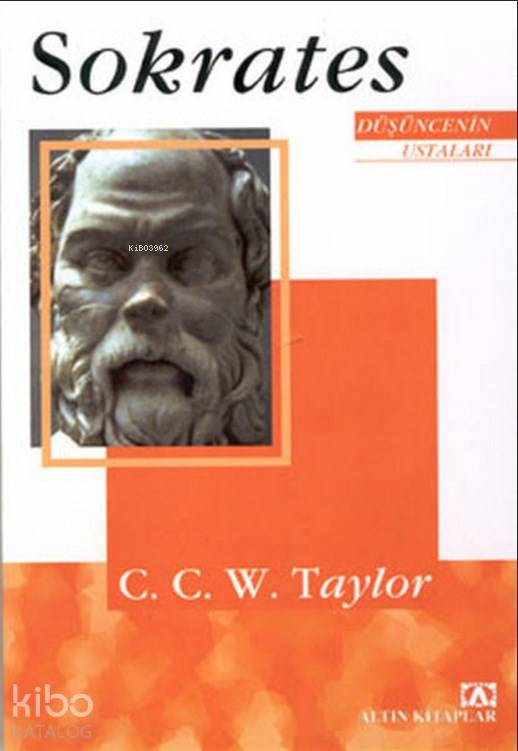  Sokrates Düşüncenin Ustaları | Sokrates Düşüncenin Ustaları | C C W Taylor | Cemal Atila | Altın Kitaplar | 9789752121317 