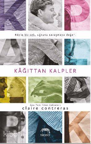  Kağıttan Kalpler | Kağıttan Kalpler | Tuğçe Nida Sevin | Aslıhan Kopuz | Claire Contreras | Halime Yazıcı | Yabancı Yayınları | 9786059585323 
