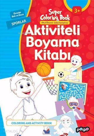  Aktiviteli Boyama Kitabı Sporlar | Kolektif | Pogo Çocuk | 9786052355213 | 