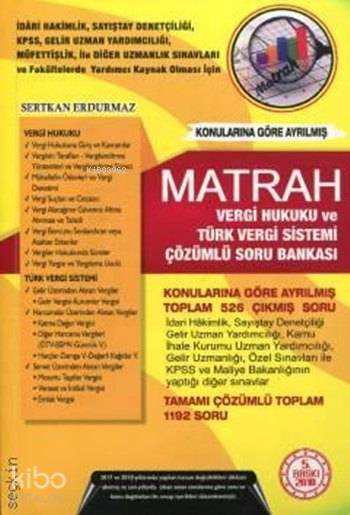  Matrah Vergi Hukuku ve Türk Vergi Sistemi Çözümlü Soru Bankası | Matrah Vergi Hukuku ve Türk Vergi Sistemi Çözümlü Soru Bankası | Sertkan Erdurmaz | Seçkin Yayıncılık | 9786058147003 