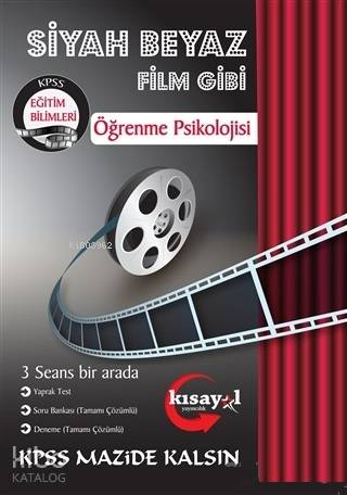 2019 KPSS Eğitim Bilimleri Siyah Beyaz Film Gibi Soru Bankası; Program Geliştirme - Öğretim Teknolojileri ve Materyal Tasarım - Sınıf Yönetimi