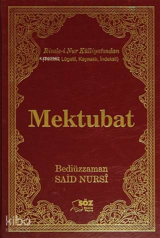  Mektubat | Bediüzzaman Saidi Nursi | Söz Basım Yayın | 9799756438038 | 