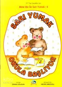 Sarı Yumak Okula Başlıyor