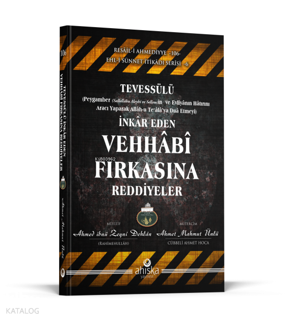Tevessülü İnkar Eden Vehhabi Fırkasına Reddiyeler