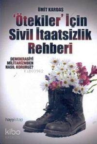  Ötekiler İçin Sivil İtaatsizlik Rehberi | Ümit Kardaş | Hayy Kitap | 9789759059552 | 