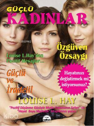  Güçlü Kadınlar | Güçlü Kadınlar | Louise L Hay | Meltem Uzun | Şahin Güç | Martı Yayınları | 9786054335374 
