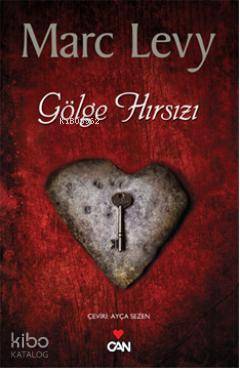  Gölge Hırsızı | Marc Levy | Ayça Sezen | Can Yayınları | 9789750712715 | 