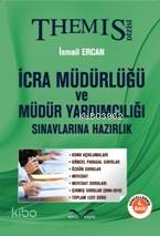 THEMIS İcra Müdürlüğü ve Müdür Yardımcılığı Sınavlarına Hazırlık