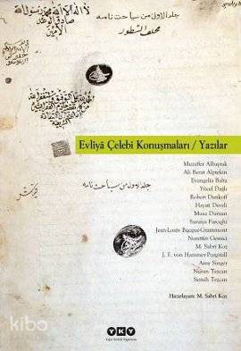  Evliya Çelebi Konuşmaları Yazılar | Evliya Çelebi Konuşmaları Yazılar | M Sabri Koz | Yapı Kredi Yayınları ( YKY ) | 9789750821202 
