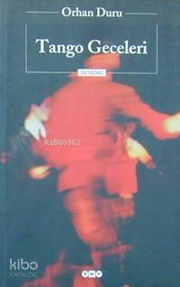  Tango Geceleri | Orhan Duru | EDT AYFER TUNÇ | Yapı Kredi Yayınları ( YKY ) | 9789753639842 | 