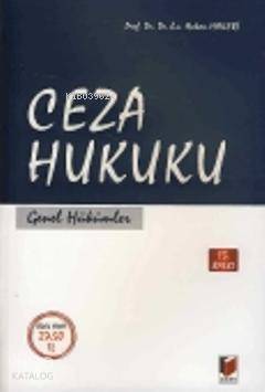  Ceza Hukuku Genel Hükümler | Ceza Hukuku Genel Hükümler | Hakan Hakeri | Seçkin Yayıncılık | 9786055336776 