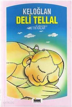  Keloğlan Deli Tellal & Masal Sandığı | Keloğlan Deli Tellal & Masal Sandığı | Metin Kaçar | Hikmet Neşriyat | 9789752906082 