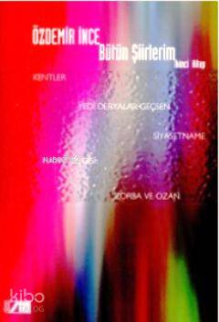  Bütün Şiirlerim 2 | Özdemir İnce | Adam Yayınları | 9789754186963 | 