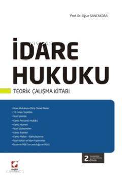  İdare Hukuku Teorik Çalışma Kitabı | İdare Hukuku Teorik Çalışma Kitabı | Oğuz Sancakdar | Seçkin Yayıncılık | 9789750220821 