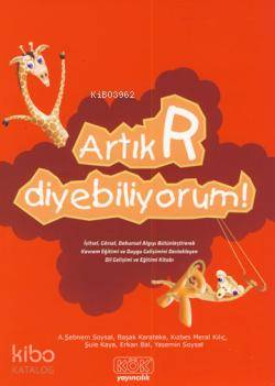  Artık R Diyebiliyorum | Kolektif | Kök Yayıncılık | 9789754995800 | 