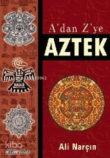  Adan Zye Aztek | Adan Zye Aztek | Ali Narçın | Ozan Yayıncılık | 9789944143929 