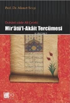  Duhani zade Ali Çelebi Miratül Akait Tercümesi | Duhani zade Ali Çelebi Miratül Akait Tercümesi | Ahmet Sevgi | Palet Yayınları | 9786055262136 