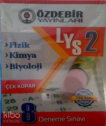 LYS 2 - Fizik - Kimya - Biyoloji Çek Kopar Deneme Sınavları