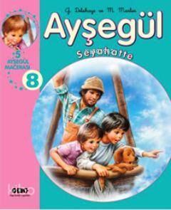  Ayşegül Seyahatte 8 (5 Ayşegül Macerası) | Ayşegül Seyahatte 8 (5 Ayşegül Macerası) | Gilbert Delahaye | Marcel Marlier | Gilbert DelahayeMarcel Marlier | Füsun Önen Pinard | Yapı Kredi Yayınları ( YKY ) | 9789750825620 
