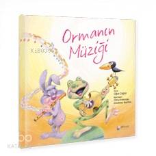 Ormanın Müziği; 4 - 7 Yaş