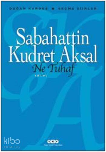  Ne Tuhaf | Sabahattin Kudret Aksal | Yapı Kredi Yayınları ( YKY ) | 9789750829871 | 