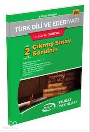 3. Sınıf 6. Yarıyıl Türk Dili ve Edebiyatı Çıkmış Sınav Soruları