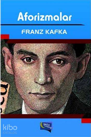  Aforizmalar | Aforizmalar | Franz Kafka | Murat Ukray | Hatice Uzun | Yaşar Hız | Gece Kitaplığı Yayınları | 9786053242819 