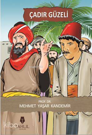  Çadır Güzeli | Çadır Güzeli | Mehmet Yaşar Kandemir | Tahlil Yayınları | 9786055271466 