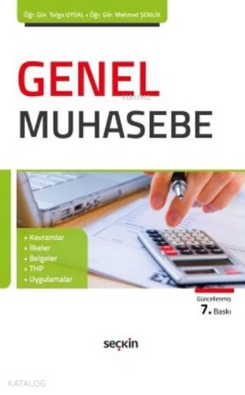  Genel Muhasebe | Genel Muhasebe | Mehmet Şenlik | Tolga Uysal | Tolga UysalMehmet Şenlik | Seçkin Yayıncılık | 9789750239052 