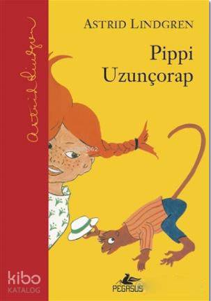  Pippi Uzunçorap | Astrid Lindgren | Ali Arda | Pınar Yıldız | Begüm Berkman Padar | Pegasus Yayıncılık | 9786053439721 | 