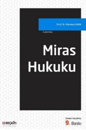  Miras Hukuku | Miras Hukuku | Mehmet Ayan | Seçkin Yayıncılık | 9789750240072 