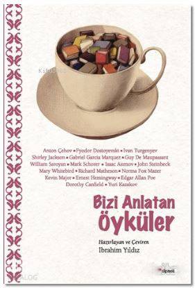  Bizi Anlatan Öyküler | Bizi Anlatan Öyküler | İbrahim Yıldız | İbrahim Yıldız | Dipnot Yayınları | 9786054878871 