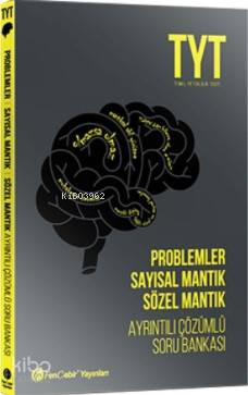TYT Problemler Sayısal Mantık Sözel Mantık Ayrıntılı Çözümlü Soru Bankası