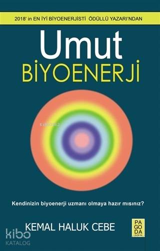 Umut Biyoenerji | Umut Biyoenerji | Kemal Haluk Cebe | Volkan Doğan | Barış Çelimli | Pagoda Yayınları | 9786056848759 