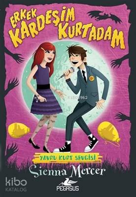  Yavru Kurt Sevgisi Erkek Kardeşim Kurtadam 2 | Sienna Mercer | Onur Kaya | Pegasus Yayıncılık | 9786052997123 | 