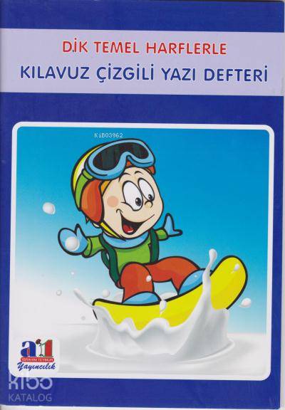  A1 Kilavuz Çizgili Yazi Defteri Dik Temel Harfler | A1 Kilavuz Çizgili Yazi Defteri Dik Temel Harfler | Karışık Eksikler | 9786056178375 