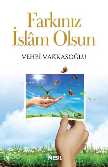  Farkınız İslam Olsun | Vehbi Vakkasoğlu | Nesil Yayınları | 9799756503095 | 