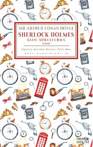  Kızıl Soruşturma Sherlock Holmes | Kızıl Soruşturma Sherlock Holmes | Sir Arthur Conan Doyle | Pelin Akar | Hayy Kitap | 9786257685023 