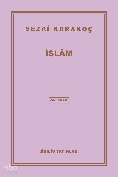  İslam | İslam | Sezai Karakoç | Diriliş Yayınları | 9786057371072 