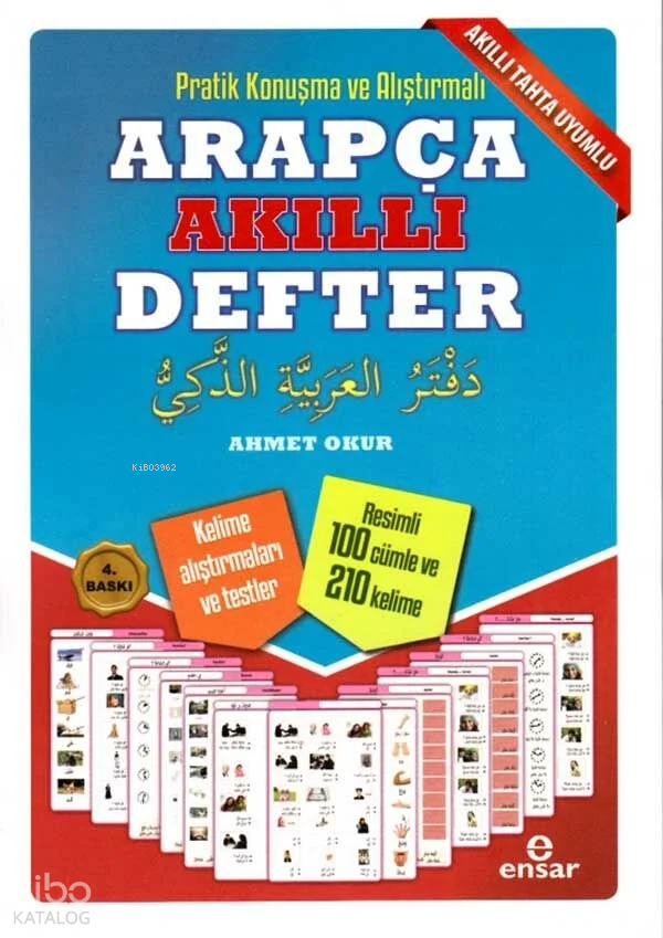  Pratik Konuşma ve Alıştırmalı Arapça Akıllı Defter | Pratik Konuşma ve Alıştırmalı Arapça Akıllı Defter | Ahmet Okur | Halil Yılmaz | Ensar Neşriyat | 9786059991322 