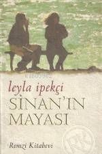  Sinanın Mayası | Leyla İpekçi | Remzi Kitabevi | 9789751406613 | 