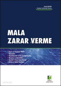  Mala Zarar Verme | Mala Zarar Verme | Erdal Noyan | Adalet Yayınevi | 9786055633905 
