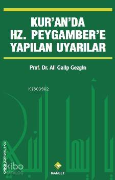  Kuranda HzPeygambere Yapılan Uyarılar | Kuranda HzPeygambere Yapılan Uyarılar | Ali Galip Gezgin | Rağbet Yayınları | 9786054074471 