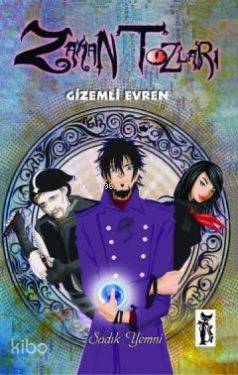  Zaman Tozları Gizemli Evren | Sadık Yemni | Çizmeli Kedi Yayınları | 9786054453337 | 