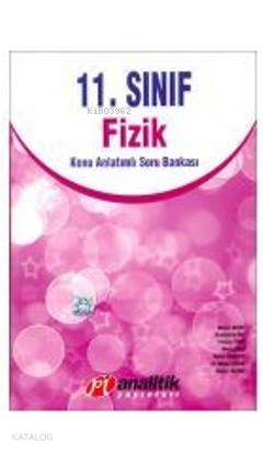 11. Sınıf Fizik Konu Anlatımlı Soru Bankası