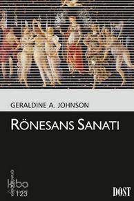  Rönesans Sanatı | Geraldine A Johnson | Fisun Demir | Dost Kitabevi | 9789752984806 | 