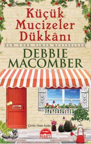  Küçük Mucizeler Dükkanı (Cep Boy) | Küçük Mucizeler Dükkanı (Cep Boy) | Debbie Macomber | Martı Yayınları | 9786053481829 
