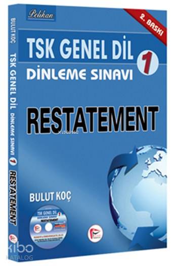  TSK Genel Dil Dinleme Sınavı 1 Restatement | Bulut Koç | Pelikan Yayınevi | 9786055270810 | 