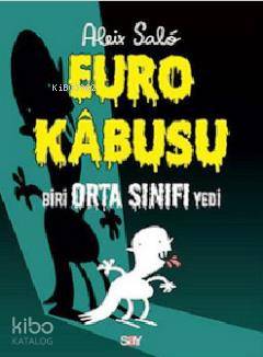 Euro Kabusu; Biri Orta Sınıfı Yedi